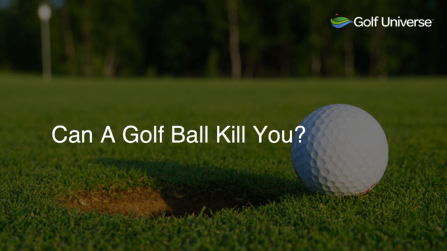 Can A Golf Ball Kill You?