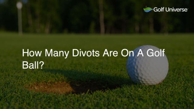 How Many Divots Are On A Golf Ball?