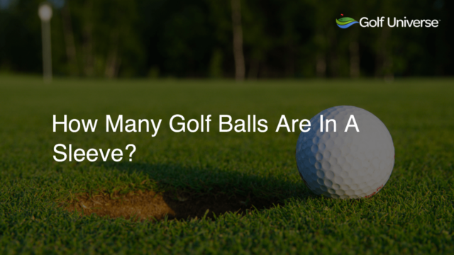 How Many Golf Balls Are In A Sleeve?