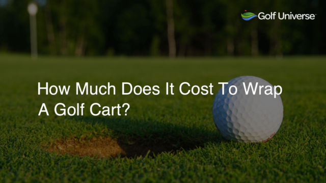 How Much Does It Cost To Wrap A Golf Cart?