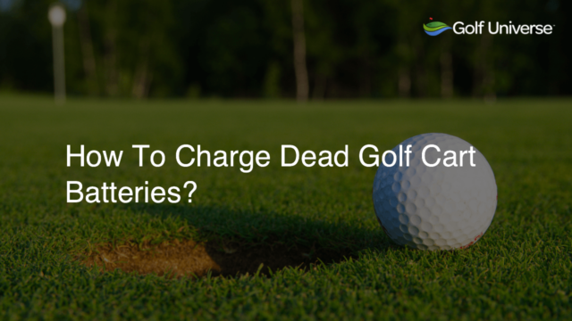 How To Charge Dead Golf Cart Batteries?