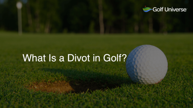 What Is a Divot in Golf?
