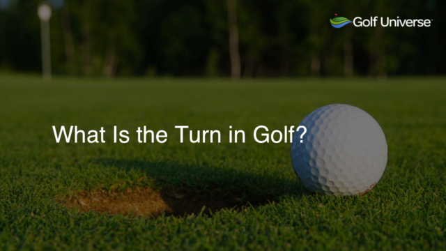 What Is the Turn in Golf?